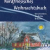 Husum Druck Kurzgeschichten & Anthologien-Nordfriesisches Weihnachtsbuch