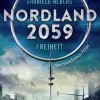 Plan9 Verlag Nahe Zukunft-Nordland 2059 - Freiheit