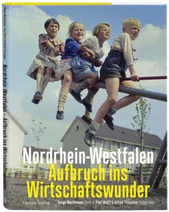 Greven Verlag Kunst & Architektur-Nordrhein-Westfalen. Aufbruch ins Wirtschaftswunder