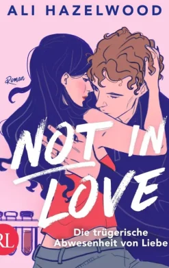 Aufbau Digital New Adult|Romance-Not in Love - Die trügerische Abwesenheit von Liebe