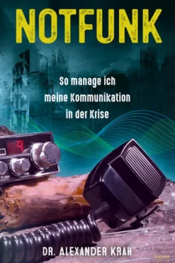 Eulogia Verlags GmbH Medienwissenschaft-Notfunk - So manage ich meine Kommunikation in der Krise