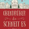 dtv Verlagsgesellschaft Großdruck-Obendrüber, da schneit es