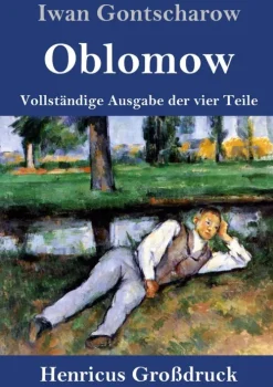 Oblomow (Großdruck)*Henricus - Edition Deutsche Klassik GmbH, Berlin Discount