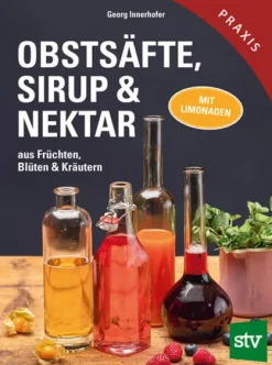 Stocker Leopold Verlag Wein & Getränke*Obstsäfte, Sirup & Nektar