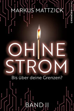 Ohne Strom - Bis über deine Grenzen (Band 2)*Chiemsee Verlag Discount