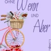 Ohne Wenn und Aber*Zeilenfluss New