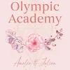 Cove Story Sports Romance*Olympic Academy 2: Amelie & Julien