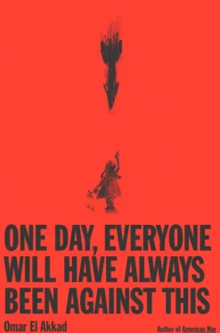 Random House LLC US Biografien & Erfahrungen*One Day, Everyone Will Have Always Been Against This