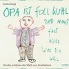 Lappan Verlag Familie & Freundschaft*Opa ist foll kuhl der macht fast alles was ich will