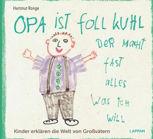 Lappan Verlag Familie & Freundschaft*Opa ist foll kuhl der macht fast alles was ich will