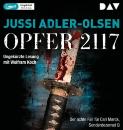 Der Audio Verlag GmbH Krimis & Thriller·Spionagethriller|Krimis & Thriller·Psychothriller-Opfer 2117. Der achte Fall für Carl Mørck, Sonderdezernat Q