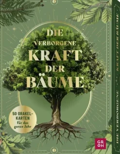 Groh Verlag Weisheiten-Orakelkarten: Die verborgene Kraft der Bäume