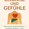 BookRix Gesundheit-Organe und Gefühle Wie Körper und Emotionen zusammenwirken - und wie Sie mit sanfter Selbsthilfe Heilung fördern