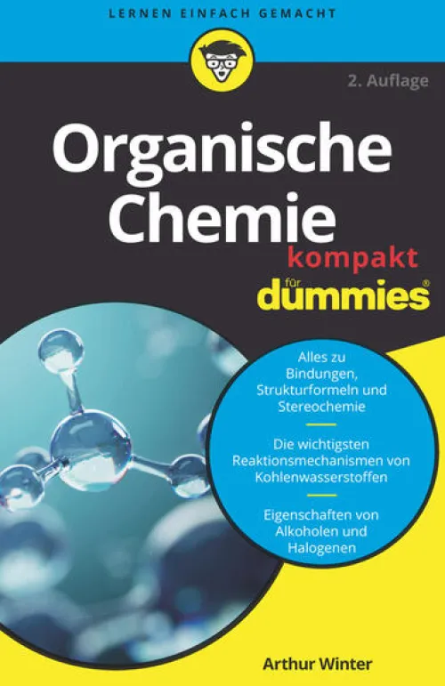 Organische Chemie kompakt für Dummies*Wiley-VCH GmbH New