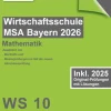 lernverlag Mittlere Reife·Mathematik|Mittlere Reife·Erdkunde & Wirtschaft-Original-Prüfungen Wirtschaftsschulabschluss Bayern 2026 Mathematik