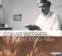 Oskar Werner spricht Rainer Maria Rilke. 2 CDs*Random House Audio Hot