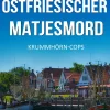 Klarant True Crime*Ostfriesischer Matjesmord. Ostfrieslandkrimi