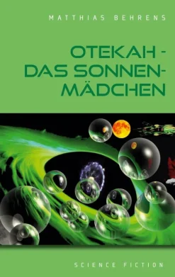 TWENTYSIX EPIC Außerirdische / Ufos-Otekah - Das Sonnenmädchen