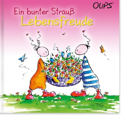 WerteArt Lebensfreude-Oups - Ein bunter Strauß Lebensfreude