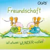 Oups Minibuch - Freundschaft ist etwas WUNDER-volles*werteART Verlag GmbH Online