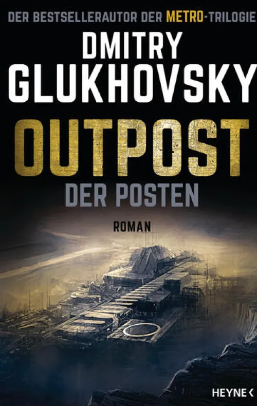 Heyne Verlag Nahe Zukunft-Outpost - Der Posten