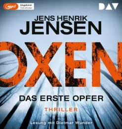 Der Audio Verlag GmbH Krimis & Thriller·Spionagethriller|Krimis & Thriller·Politthriller-Oxen. Das erste Opfer