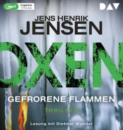 Der Audio Verlag GmbH Krimis & Thriller·Spionagethriller|Krimis & Thriller·Politthriller-Oxen. Gefrorene Flammen