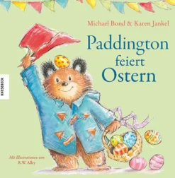 Paddington feiert Ostern*Knesebeck Von Dem GmbH Hot
