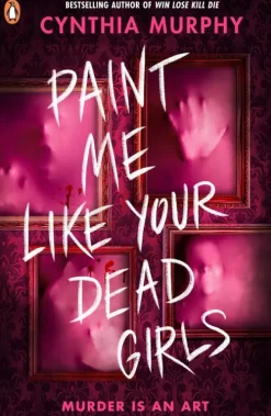 Paint Me Like Your Dead Girls*Penguin Books Ltd (UK) Hot