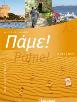 Hueber Verlag GmbH Griechische Bücher-Pame! A2. Kursbuch