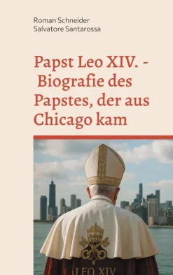 BoD - Books on Demand Lexika & Sprachen*Papst Leo XIV. - Biografie des Papstes, der aus Chicago kam