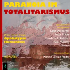 cc-live Hörspiele·Romane & Erzählungen*Paranoia im Totalitarismus