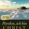 fontis Religion & Philosophie|Theologie-Pardon, ich bin Christ