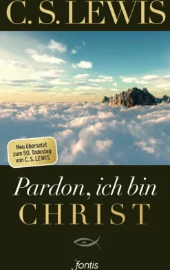 fontis Religion & Philosophie|Theologie-Pardon, ich bin Christ