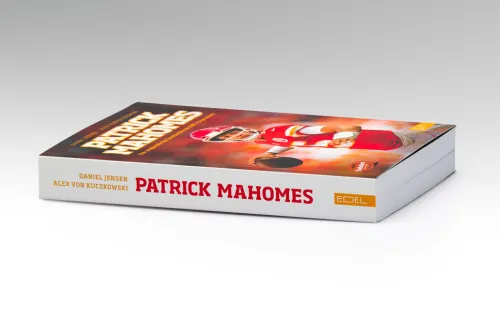 Edel Sports Sport & Abenteuer*Patrick Mahomes - Die unglaubliche Geschichte des NFL-Superstars