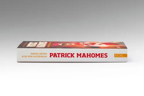 Edel Sports Sport & Abenteuer*Patrick Mahomes - Die unglaubliche Geschichte des NFL-Superstars