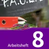 Schoeningh Verlag Nach Bundesländern·Thüringen|Nach Bundesländern·Sachsen*P.A.U.L. D. (Paul) 8. Arbeitsheft. Für Gymnasien und Gesamtschulen - Neubearbeitung