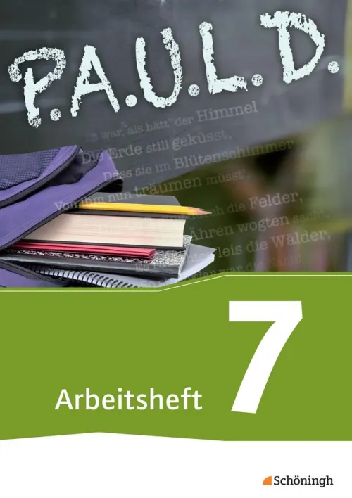 Schoeningh Verlag Nach Schulform·Gymnasium|Nach Fächern·Deutsch*P.A.U.L. D. (Paul) 7. Arbeitsheft. Für Gymnasien und Gesamtschulen - Neubearbeitung