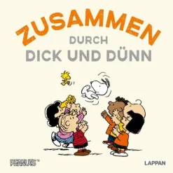 Lappan Verlag Familie & Freundschaft-Peanuts Geschenkbuch: Zusammen durch dick und dünn