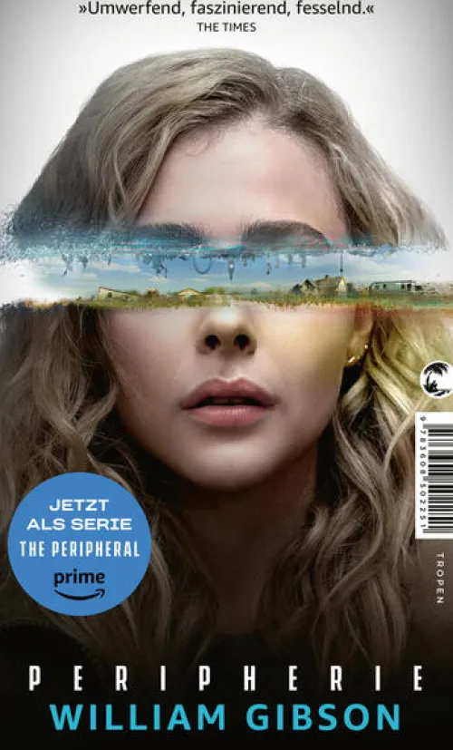 Peripherie - Das Buch zur Serie THE PERIPHERAL*Tropen New