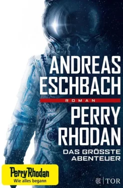 FISCHER TOR Nahe Zukunft*Perry Rhodan - Das größte Abenteuer