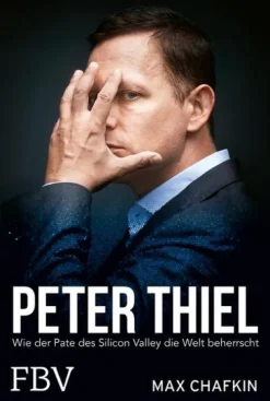 Finanzbuch Verlag Wirtschaft-Peter Thiel - Facebook, PayPal, Palantir