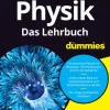 Wiley-VCH GmbH Physik & Astronomie-Physik für Dummies Das Lehrbuch
