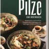 Pilze. Das Kochbuch*Dorling Kindersley Verlag Clearance