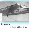Rowohlt Taschenbuch Tagebücher*Planck oder Als das Licht seine Leichtigkeit verlor