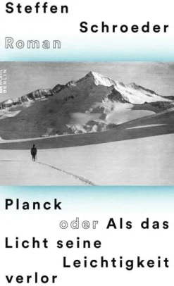 Rowohlt Berlin Tagebücher*Planck oder Als das Licht seine Leichtigkeit verlor