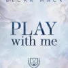 Carlsen Sports Romance|Reich, Berühmt, Mächtig*Play With Me (Playing for Keeps 2)