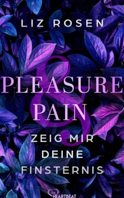 Pleasure and Pain - Zeig mir deine Finsternis*Bastei Lübbe Best