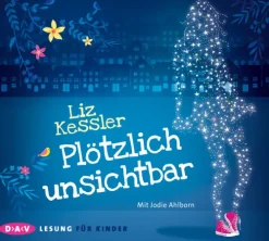Der Audio Verlag GmbH Kinder- & Jugendbücher·Liebe*Plötzlich unsichtbar