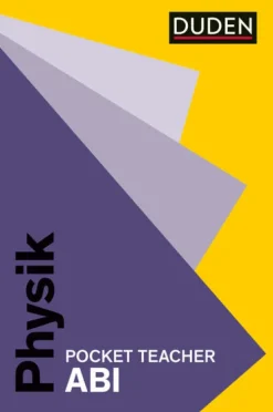 Bibliograph. Instit. GmbH Abi Trainer·Physik*Pocket Teacher Abi Physik